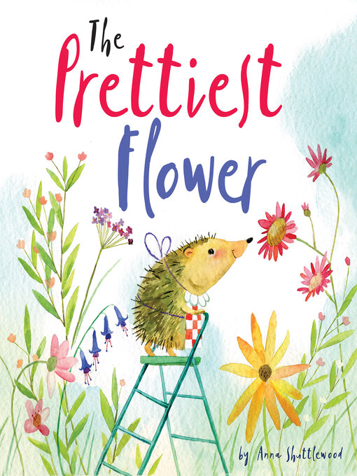 Title details for The Prettiest Flower by Anna Shuttlewood - Available